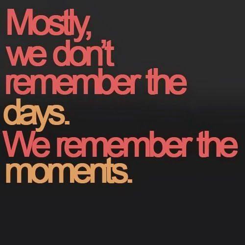 Mostly we don't remember